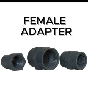 Female Adaptor UPVC Grey Fittings 1" / 3/4" / 1/2" Different Variation Size USE to connect Water filter Set Up