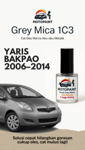 Motopaint Grey Mica 1C3 Cat Oles Penghilang Baret Mobil Yaris Bakpao 2006 Abu-abu Metalik