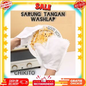 CHIKITO SARUNG TANGAN WASHLAP KAIN LAP SERBAGUNA BISA DICUCI
