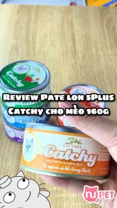 Pate lon 5Plus Catchy cho mèo 160gram nhiều vị thơm ngon