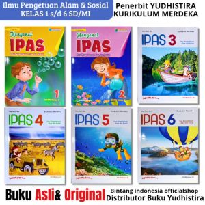 YUDHISTIRA - IPAS 12345 DAN 6 SD/MI KURIKULUM MERDEKA - REVISI