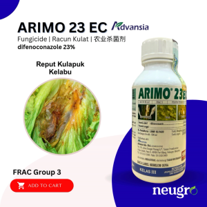 Advansia ARIMO 23EC 500ml Difenoconazole 23% Fungicide - Racun Kulat Hawar Seludang Karah Daun Bintik Daun (Same Score)
