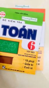 Sách - combo đề kiểm tra toán lớp 6 - tập 1+2 (biên soạn theo chương trình giáo dục phổ thông mới)