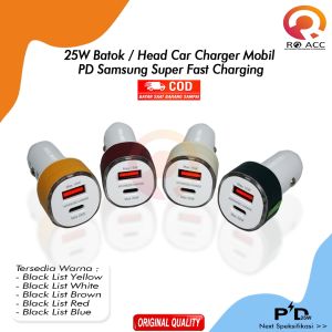 [RO ACC] 25W BATOK / HEAD CAR CHARGER MOBIL PD SAMSUNG SUPER FAST CHARGING