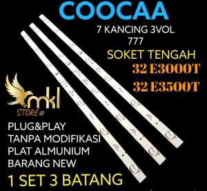 BACKLIGH TV / BL TV LED 32 COOCAA SOKET TENGAH 7K 3VOL SER 32EI3000T-32E3500T