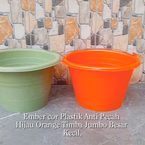 Ember Cor Plastik Anti Pecah Hijau Orange timba jumbo Besar dan Kecil