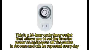 24 Hours Electrical Timer Socket: A Comprehensive Guide