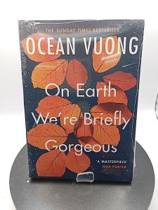 On Earth Were Briefly Gorgeous By Ocean Vuong
