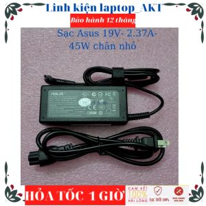 Sạc laptop Asus 19V- 2.37A- 45W chữ nhật chân nhỏ Asus S510 X553MF UX360 Q200E Q504UA X201E X540LA X541NA X542UA X540S