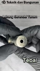 LUBANG GRENDEL TANAM STAINLESS STEEL 304 ANTI DEBU DUST PROOF 15MM TEBAL TIPIS ABD