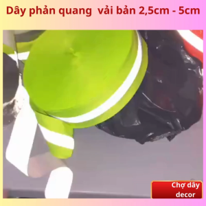 5m Dây phản quang vải bản 5cm phản quang ban đêm dây phản quang du lịch dây phản quang công trình dây cảnh báo an toàn