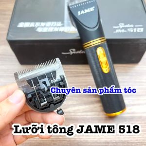 JAME Lưỡi Tông Đơ 518 - Bộ Lưỡi Thay Tông Đơ JAME 518 Chất Liệu Thép Sắc Bén Không Rỉ Tiết Kiệm Chi Phí Tối Đa