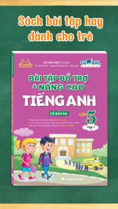 Sách - GLOBAL SUCCESS Bài tập bổ trợ và nâng cao tiếng Anh lớp 5 tập 1 (Có đáp án)
