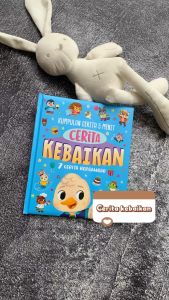 Cerita Kebaikan: Buku Moral & Pendidikan Anak