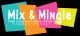 Mix & Mingle