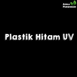 Plastik UV Hitam 100 micron 4 x 6 meter Untuk Kolam/Tambak