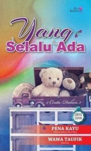 Yang Selalu Ada - Pena Kayu + Wawa Taufik (PRELOVED)