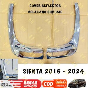 Cover Reflektor Belakang Sienta 2016 2022 2023 2024 Chrome .