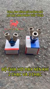 BỘ CHIA HƠI MÁY NÉN KHÍ 2 CHẠC VÀ 3 CHẠC