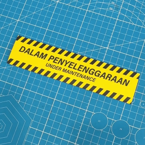 Under Maintenance. Dalam Penyelenggaraan. Sticker Sign Label Signage Hazard Safety Stripes. Closed Out of Service.