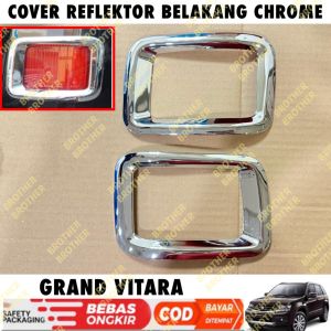 Cover Reflektor Belakang Grand Vitara Chrome
