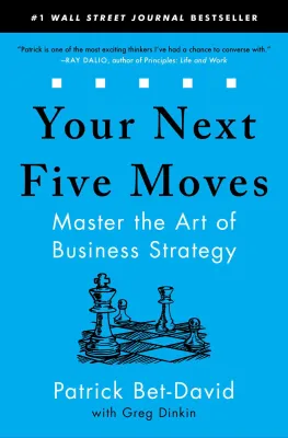 Your Next Five Moves: Master the Art of Business Strategy Book by Patrick Bet-David(paperback)