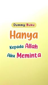 Hanya Kepada Allah Aku Meminta