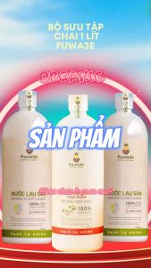 FUWA3E BỘ SƯU TẬP CHAI 1 LÍT -  NƯỚC LÂU SÀN - NƯỚC NGÂM RỬA THỰC PHẨM