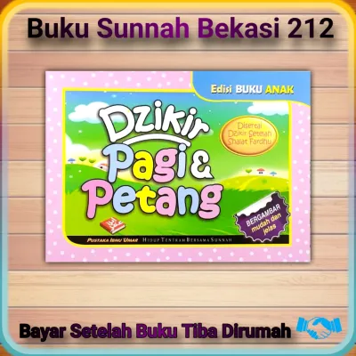PIU. Dzikir Pagi Petang Anak | Pustaka Ibnu Umar