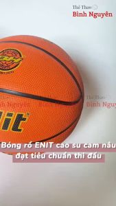 Bóng rổ ENIT cao su cam nâu đạt tiêu chuẩn thi đấu luyện tập - Banh bóng rổ ENIT CHÍNH HÃNG tặng kèm kim bơm túi lưới
