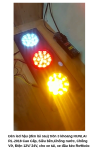 Đèn hậu LED 6D Runlai Cao Cấp 3 khoang tròn điện 12 và 24V cho xe Tải Đầu Kéo Siêu Sáng Siêu bền