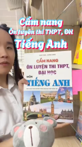 Sách - Cẩm Nang Ôn Luyện Thi THPT Đại Học Môn Tiếng Anh - Biên soạn theo chương trình GDPT mới - ndbooks