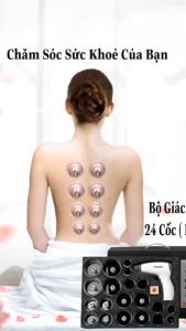 Bộ Giác Hơi Không Dùng Lửa 24 Cốc Massage Chăm Sóc Cơ Thể