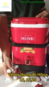 Vòi Xả Thùng Đá Hibox 10-16-20 ( Bình Đá Hibox Vòi) Hiệp Thành Dễ Lắp Ráp Dễ Sử Dụng- Đồ Gia Dụng Hoacosa