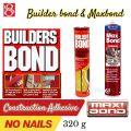 Maxbond / builders bond Construction Adhesive 320g. 