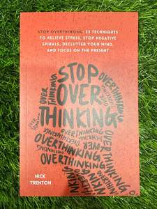 (Ready Stock) Stop Overthinking: 23 Techniques to Relieve Stress Stop Negative Spirals Declutter Your Mind