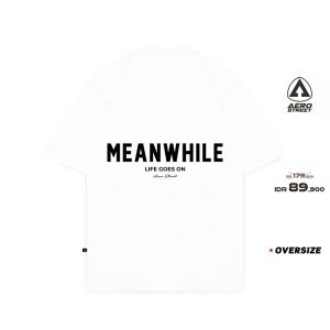 Aerostreet T Shirt Oversize Meanwhile Putih Kaos FBDAA