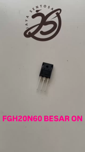 10 BUAH FGH20N60 BESAR ORIGINAL FGH 20N60 BIG FGH20N 60 BODI BESAR ups