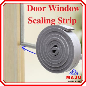 MAJU Window Door Sealing Strip Door Seal Penghalang Pintu Tingkap Soundproof Halang Tingkap Foam Seal strip 窗口隔音 门隔音