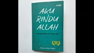 Buku Motivasi Islam Aku Rindu Allah