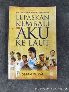 Lepaskan Aku Kembali ke Laut (Jilid 2) - Shaari Isa (NEW OLD STOCK)