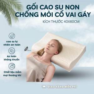 Gối cao su non tự nhiên chính hãng thiết kế lượn sóng chống đau mỏi vai gáy hỗ trợ giấc ngủ
