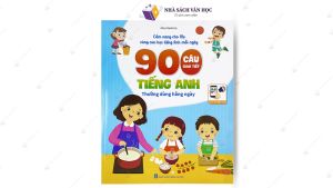 Sách - 900 Câu Giao Tiếp Tiếng Anh Thường Dùng Hằng Ngày - Cẩm Nang Cho Mẹ Cùng Con Học Tiếng Anh Mỗi Ngày ( Quét File N
