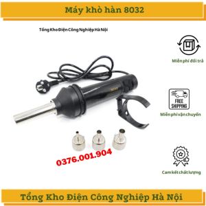 Máy khò hàn 8032 Đa Năng Tặng kèm mỡ hàn