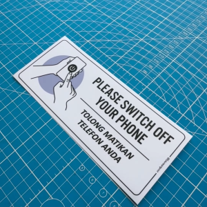 Please Switch Off Your Phone. Tolong Matikan Telefon Bimbit Anda. Sticker Sign Signage Notice. Turn Tutup Power Off.