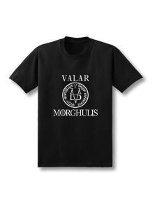 A Song of Ice and Fire Game of Rights Everyone Has a Death Valar Morghulis Pure Cotton Short Sleeve T-Shirt