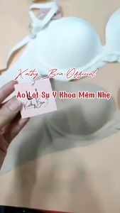 B65 Áo Lót Y Tế Su Đúc Non KATHY BRA Không Gọng Mút Mỏng Mềm Mại Dễ Chịu Co Dãn Tốt