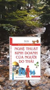 Sách - Bí Quyết Thành Công - Nghệ Thuật Kinh Doanh Của Người Do Thái