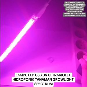 V152 LAMPU LED USB UV ULTRAVIOLET HIDROPONIK TANAMAN GROWLIGHT SPECTRUM AQUAPONIC TUMBUHAN GROW LIGH