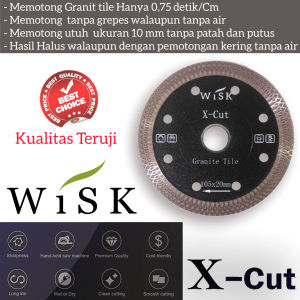 Wisk diamond cutting mata gerinda potong granite keramik porcelain anti sompal type x cut 4 inch premium